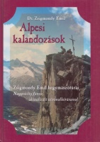 Zsigmondy Emil : Alpesi kalandozások