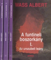 Wass Albert : A funtinelli boszorkány I-III.