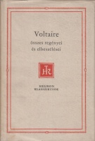 Voltaire : - - összes regényei és elbeszélései
