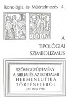 Fabiny Tibor (szerk.) : A tipológiai szimbolizmus - Tanulmányok.
