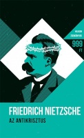 Nietzsche, Friedrich : Az Antikrisztus - Átok a kereszténységre