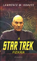 Krauss, Lawrence M. : A Star Trek fizikája