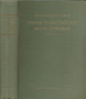 Kittenberger Kálmán : Vadász-és gyűjtőúton Kelet-Afrikában 1903-1926.  [1. kiad.]