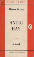 Huxley, Aldous : Antic Hay