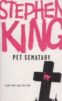 King, Stephen  : Pet Sematary 