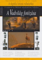 Enczi Zoltán et al. : A Vadvilág fotózása