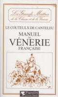 Le Couteulx De Canteleu, Jean-Emmanuel-Hector  : Manuel de Vénerie française