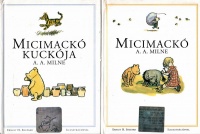 Milne, A. A. : Micimackó - Micimackó kuckója I-II.