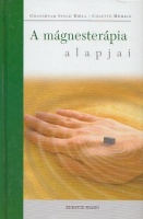 Birla, Ghanshyam Singh - Hemlin, Colette : A mágnesterápia alapjai