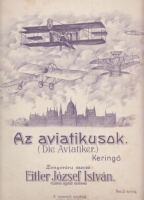 Eitler József István : Az aviatikusok (Die Aviatiker) - Keringő