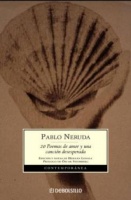 Neruda, Pablo : Veinte poemas de amor y una canción desesperada