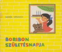 Marék Veronika : Boribon születésnapja