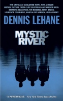 Lehane, Dennis : Mystic River