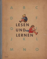 Feuer, Johannes - Alt, Robert - Hans Baltzer (Bilder) : Lesen und Lernen [DDR Schulbücher]