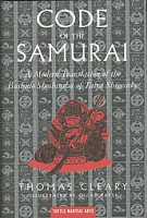 Yūzan Daidōji, Thomas F. Cleary : Code of the samuraii: A Modern Translation of the Bushido Shoshinsu