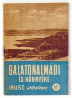 BALATONALMÁDI és környéke. IBUSZ útikalauz. (1953) 