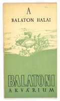 A Balaton halai. Balatoni akvárium. 