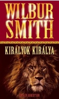 Smith, Wilbur : Királyok királya
