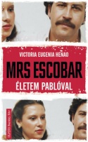 Henao, Victoria Eugenia : Mrs. Escobar - Életem Pablóval