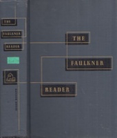 Faulkner, William : The Faulkner reader - Selections from the works of William Faulkner