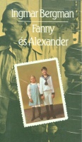 Bergman, Ingmar : Fanny és Alexander
