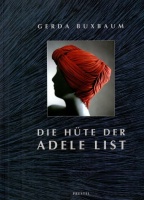 Buxbaum, Gerda : Die Hüte der Adele List