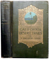 Chase, J[oseph] Smeaton : California desert trailes