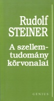 Steiner, Rudolf : A szellemtudomány körvonalai