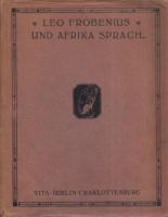 Frobenius, Leo : Unter den unsträflichen Aethiopen  - (Und Afrika sprach...) Wissenschaftlich erweiterte Ausgabe : III.