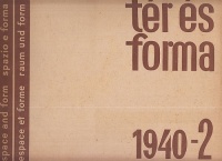 Mészáros István (szerk.) : Tér és Forma. 1940-2