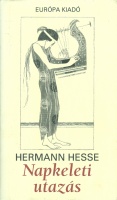 Hesse, Hermann : Napkeleti utazás