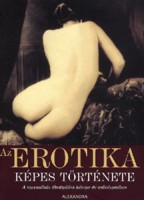 Az erotika képes története -  A szexualitás ábrázolása kétezer év művészetében
