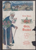 Tóth Béla : Gül Baba