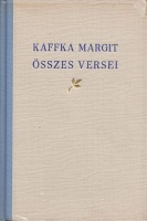 Kaffka Margit : - - összes versei