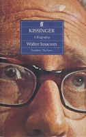 Isaacson, Walter : Kissinger - A Biography