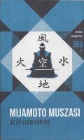 Mijamoto Muszasi : Az öt elem könyve