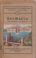 Dalmácia - Eggenberger-féle Utikönyvek II.