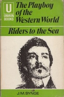 Synge, J. M. : The Playboy of the Western World and Riders to the Sea