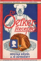 Dr Oetker : -- receptjei - Hogyan készül a jó sütemény? 
