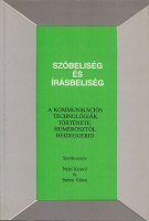 Szóbeliség és írásbeliség - A kommunikációs technológiák története Homérosztól Heideggerig.