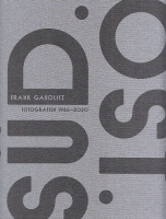 Gaudlitz, Frank : Ost. Süd. Fotografien 1986-2020