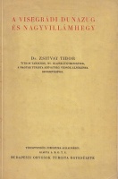 Zsitvay Tibor : A visegrádi Dunazug és a Nagyvillámhegy