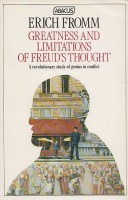 Fromm, Erich : Greatness and Limitations of Freud's Thought