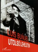 Bunuel, Luis  : Utolsó leheletem