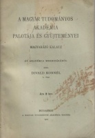 Divald Kornél : A Magyar Tudományos Akadémia palotája és gyűjteményei 