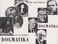 Gál Ferenc : Dogmatika I-II.
