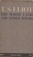 Eliot, T. S.  : The Waste Land and Other Poems