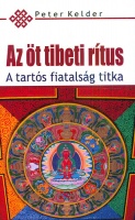 Kelder, Peter : Az öt tibeti rítus