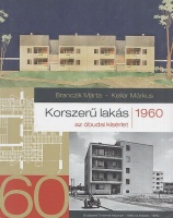 Branczik Márta - Keller Márkus : Korszerű lakás - Az óbudai kísérlet-1960