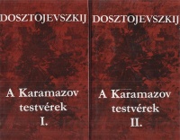 Dosztojevszkij, Fjodor Mihajlovics : A Karamazov testvérek I-II.